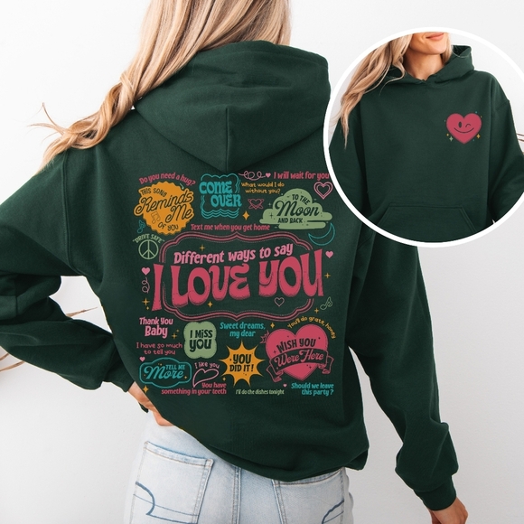 Different Ways To Say I Love You Graphic Hoodie Sweatshirt - Picture 10 of 16